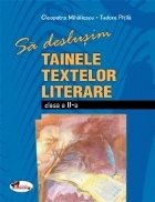 Sa deslusim tainele textelor literare - clasa a II-a