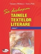deslusim tainele textelor literare clasa