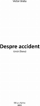 Despre accident