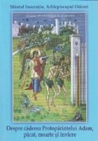 coperta Despre caderea Protoparintelui Adam, pacat, moarte si inviere