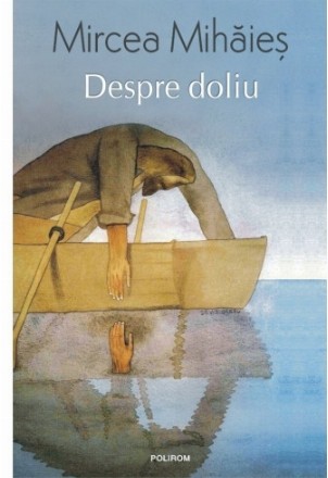 Despre doliu : un an din viaţa lui Leon W.