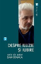 Despre iluzie şi iubire
