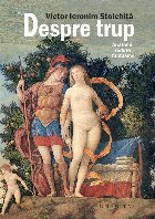 Despre trup Anatomii redute fantasme