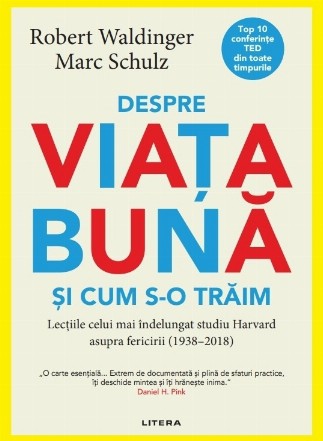 Despre viaţa bună şi cum s-o trăim