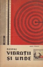 Despre vibratii unde