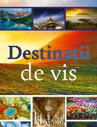 Destinaţii de vis