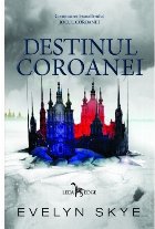 Destinul coroanei doilea volum seriei