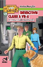 Detectivii clasei a VII-a si plasmeienii extraterestri