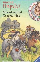 Detectivii timpului Mormantul lui Genghis