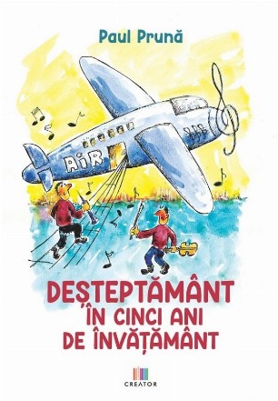 Deşteptământ în cinci ani de învăţământ : satiră