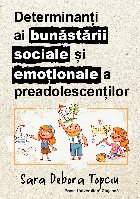 Determinanţi bunăstării sociale şi emoţionale