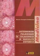Determinari pulmonare in colagenoze si vasculite sistemice