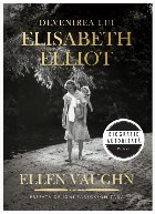 Devenirea lui Elisabeth Elliot