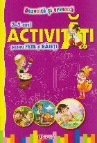 Dezvolta si creeaza. Activitati pentru fete si baieti 3-5 ani