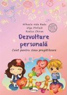 Dezvoltare personala Caiet pentru clasa