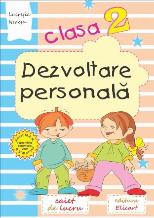 Dezvoltare personala. Clasa a II-a. Caiet de lucru