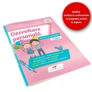 Dezvoltare personala. Teorie si exercitii. Clasa I