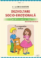 Dezvoltare socio-emotionala. Caiet de lucru pentru 4-6 ani pentru grupa mijlocie si mare