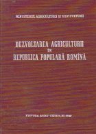 Dezvoltarea agriculturii in Republica Populara Romana