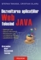 Dezvoltarea aplicatiilor Web folosind JAVA