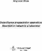 Dezvoltarea preparatelor cosmetice abordări în