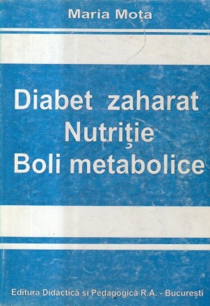 Diabet zaharat. Nutritie. Boli metabolice