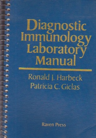 Diagnostic Immunology Laboratory Manual (Harbeck and Giclas)