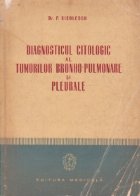 Diagnosticul citologic al tumorilor bronho-pulmonare si pleurale