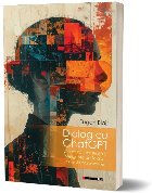 Dialog cu ChatGPT : literatură, conştiinţă şi inteligenţă artificială - un interviu fără precedent