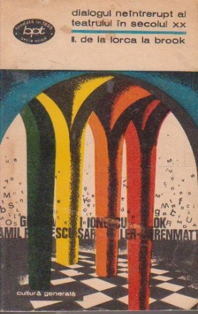 Dialogul neitrerupt al teatrului in secolul XX, Volumul al II-lea