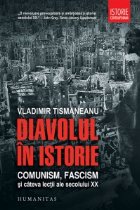 Diavolul istorie Comunism fascism cateva