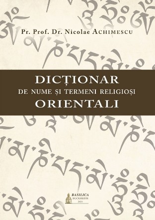 Dicţionar de nume şi termeni religioşi orientali