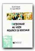 DICTIONAR AL VIETII POLITICE SI SOCIALE DICTIONAR AL VIETII POLITICE SI SOCIALE