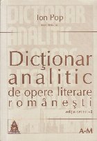 Dictionar Analitic de Opere Literare Romanesti (A-M)