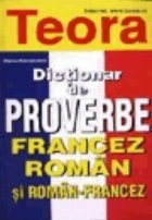Dictionar de proverbe francez-roman si roman-francez