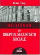 Dictionar Dreptul Securitatii Sociale