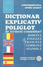 Dictionar explicativ poliglot termeni comunitari: