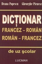 Dictionar francez-roman, roman-francez de uz scolar