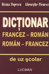 Dictionar francez-roman, roman-francez de uz scolar