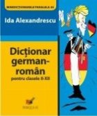 DICTIONAR GERMAN ROMAN CLASELE XII