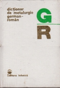 Dictionar de metalurgie german-roman