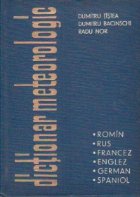 Dictionar meteorologic , romin-rus-francez-englez-german-spaniol