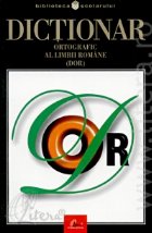 Dictionar ortografic al limbii romane / DOR