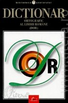 Dictionar ortografic al limbii romane / DOR