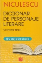 Dictionar de personaje literare pentru gimnaziu si liceu