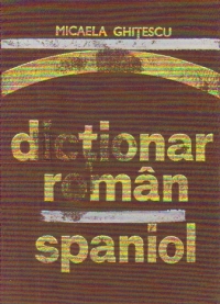 Dictionar roman-spaniol (Pentru uzul elevilor)