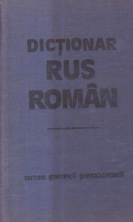 Dictionar Rus-Roman (Bolocan...)