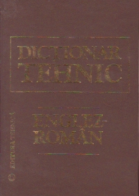 Dictionar tehnic Englez-Roman