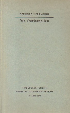 Die Dardanellen / Dardanelele (Limba germana)