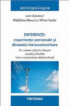 Diferenţe : experienţe personale şi dinamici intracomunitare,un volum colectiv despre şcoală şi familie 